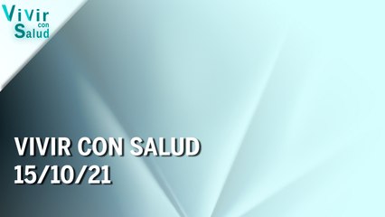 Vivir con salud | 15/10/21 | Programa Completo