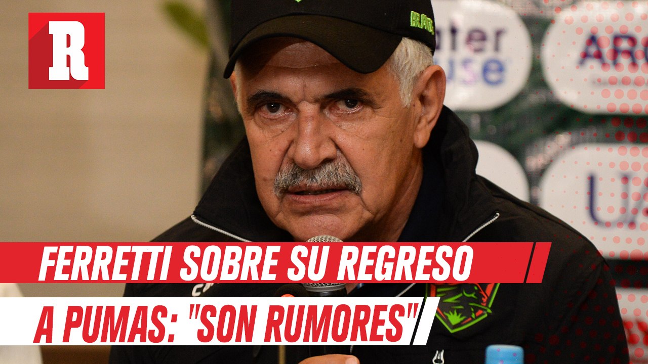 Ferreti sobre su presunto regreso a Pumas tras la llegada de Mejía Barón: "Son rumores"