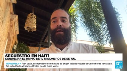 Pedro Manuel Casals: "Misioneros en Haití fueron secuestrados de forma planificada"