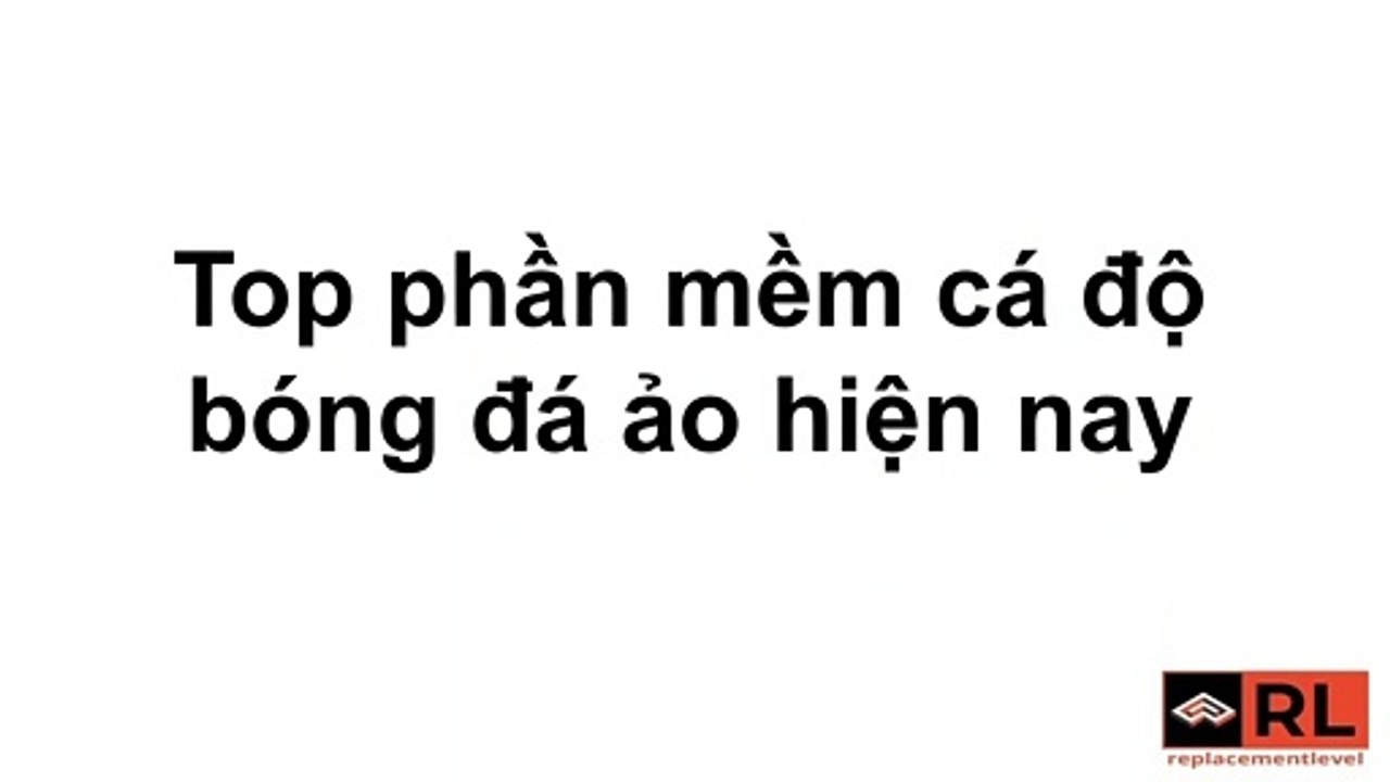Top phần mềm cá độ bóng đá ảo hiện nay