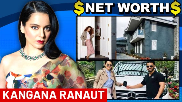 Kangana Ranaut Net Worth 2021 | Fees Per Movie, Endorsements, Cars, Property & More