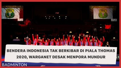 Bendera Indonesia Tak Berkibar di Piala Thomas 2020, Warganet Desak Menpora Mundur