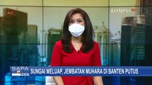 Sungai Meluap, Jembatan Muhara di Banten Putus