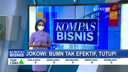 Terkesan 'Manja', Jokowi: BUMN Tak Efektif, Tutup!