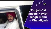 Punjab CM meets Navjot Singh Sidhu in Chandigarh