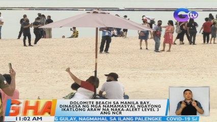 Dolomite beach, dinagsa ng mga namamasyal ngayong ikatlong araw na naka-Alert Level 3 ang NCR | BT