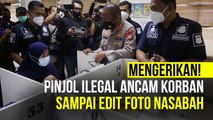 Mengerikan! Jeratan Pinjaman Online Ilegal