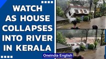 Kerala Rain: House collapses into a river in Mundakayam, Watch video | Oneindia News