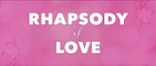 RHAPSODY OF LOVE (2020) Trailer VO -HD