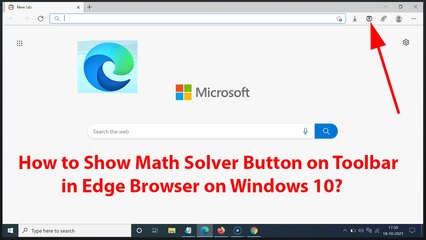 How to Show Math Solver Button on Toolbar in Edge Browser on Windows 10?