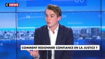 Stanislas Rigault : «C'est totalement compréhensible que les Français doutent de la Justice mise en place, les exemples sont quotidiens du manque de réactivité de la Justice et de son laxisme»