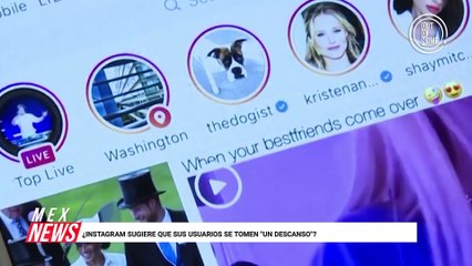 ¿INSTAGRAM SUGIERE QUE SUS USUARIOS SE TOMEN "UN DESCANSO"?