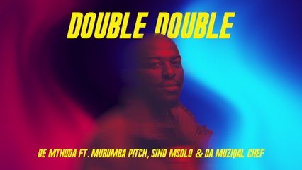 De Mthuda - Double Double