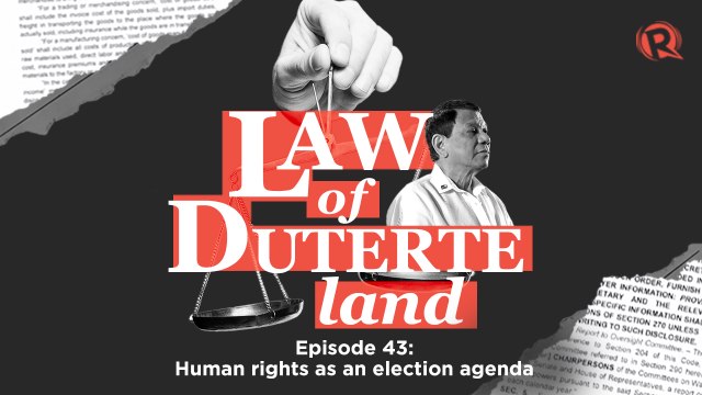 Law of Duterte Land: Human rights as an election agenda