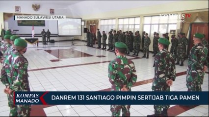 Danrem 131 Santiago Pimpin Sertijab Tiga Pamen