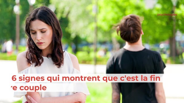 Couple : 6 signes qui montrent que c'est la fin de votre relation