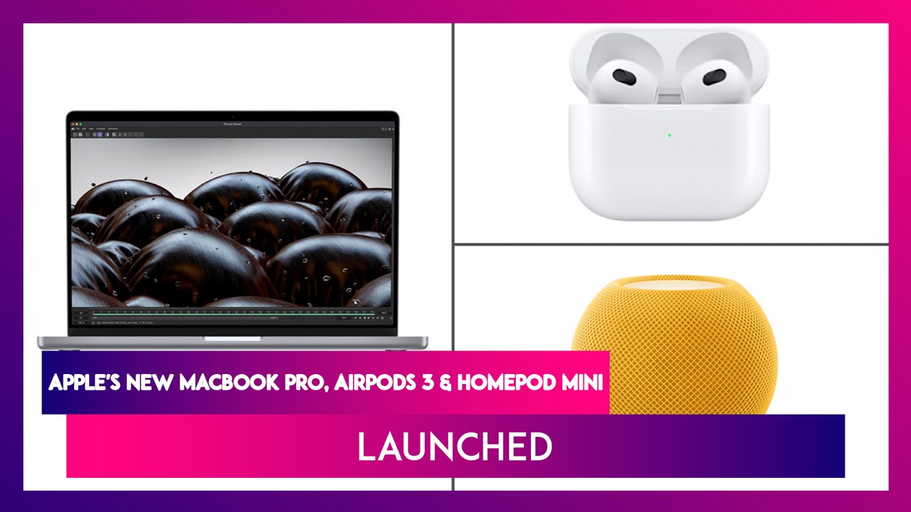 Apple Launches AirPods 3, MacBook Pro Models &...