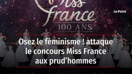 Osez le féminisme ! attaque le concours Miss France aux prud’hommes