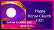 Happy Karwa Chauth 2021 Greetings: Wishes, Images And Messages to Share on The Auspicious Day