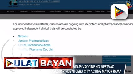 Clinical trial para sa COVID-19 vaccine ng Westvac Biopharma, ipinasususpinde ni Cebu City acting Mayor Rama