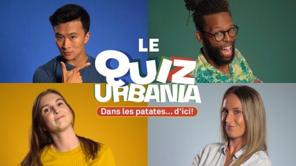 Dans les patates... d'ici! | Le quiz URBANIA