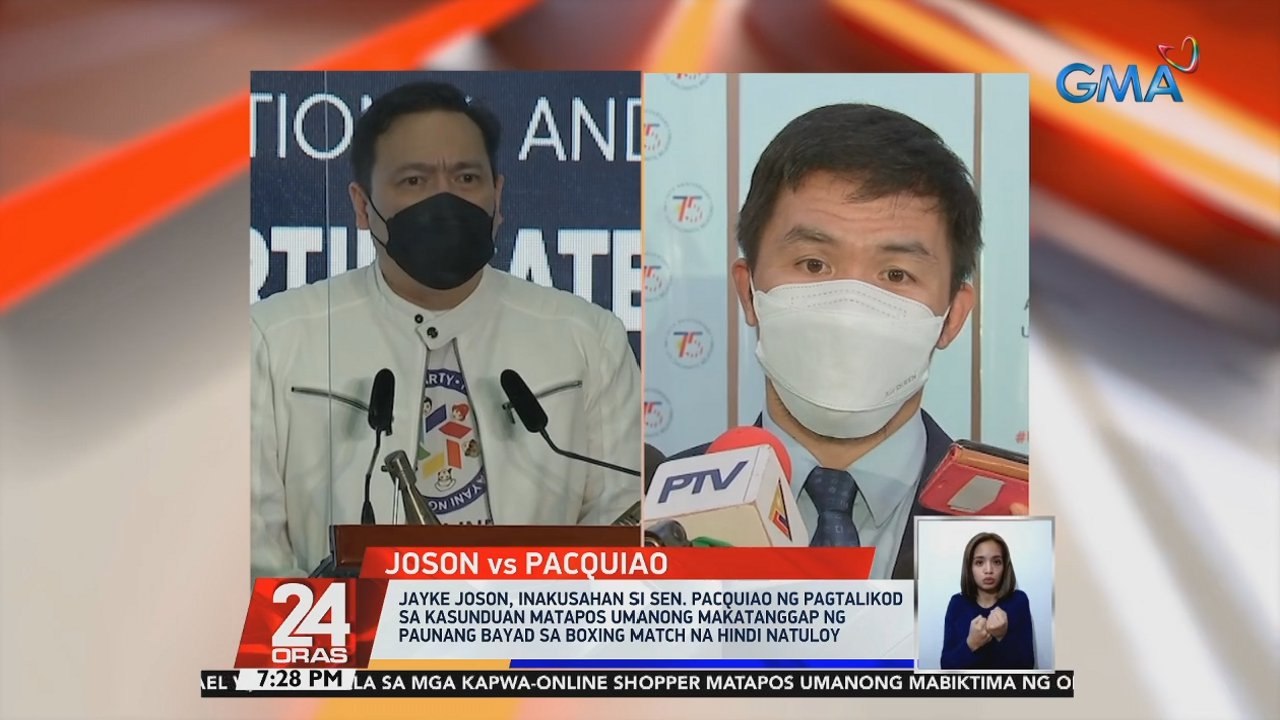 Jayke Joson, inakusahan si Sen. Pacquiao ng pagtalikod sa kasunduan matapos umanong makatanggap ng paunang bayad sa boxing match na hindi natuloy | 24 Oras