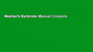 Meehan's Bartender Manual Complete