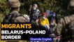 Migrants Stuck in Cold at Belarus Poland Border | Poland Plans to Build Border Wall | Oneindia News