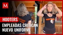 Empleadas critican nuevo uniforme de Hooters en EU; lo comparan con ropa interior