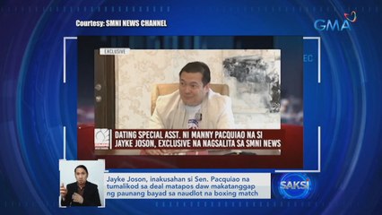 Jayke Joson, inakusahan si Sen. Pacquiao na tumalikod sa deal matapos daw makatanggap ng paunang bayad sa naudlot na boxing match | Saksi