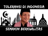 Toleransi Di Indonesia Semakin Berkualitas