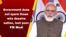 Government does not spare those who deceive nation, loot poor: PM Modi