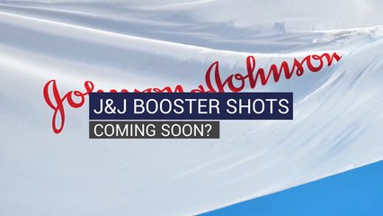 J&J Booster Shots Coming Soon?