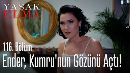 Ender, Kumru'nun gözünü açtı! - Yasak Elma 116. Bölüm