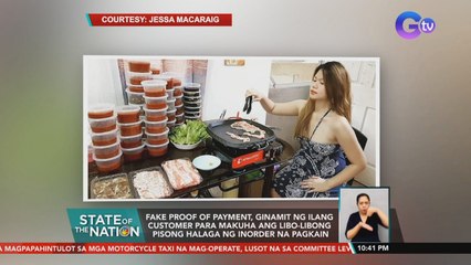 Fake proof of payment, ginamit ng ilang customer para makuha ang libo-libong pisong halaga ng inorder na pagkain | SONA