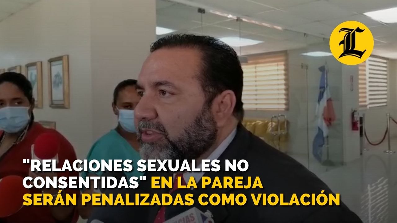 Relaciones sexuales no consentidas en la pareja serán penalizadas como violación