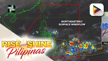 INFO WEATHER | ITCZ, patuloy na umiiral sa iba't ibang bahagi ng bansa
