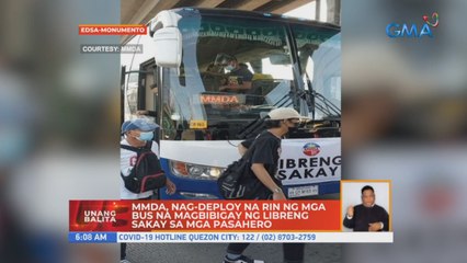 MMDA, nag-deploy na rin ng mga bus na magbibigay ng libreng sakay sa mga pasahero | UB
