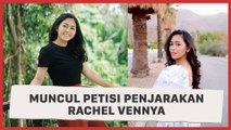 Kabur dari Karantina, Kini Muncul Petisi Penjarakan Rachel Vennya!