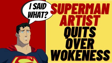 SUPERMAN Artist Quits Over Wokeness At DC
