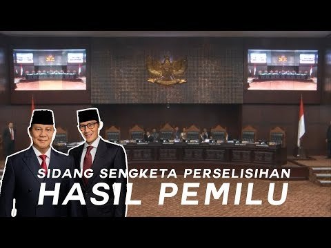 SIDANG SENGKETA PERSELISIHAN HASIL PEMILU PRESIDEN/WAKIL PRESIDEN TAHUN 2019