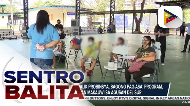 7 benepisyaryo ng 'Balik Probinsya, Bagong Pag-asa' Program, tutulungang makauwi sa Agusan del Sur