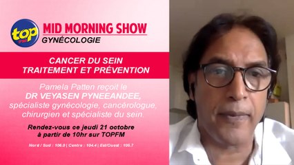 Mid Morning Show - Gynécologie Thème : Cancer du sein - Traitement et prévention.
