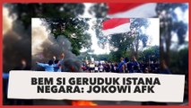 BEM SI Geruduk Istana Negara Hari Ini : 7 Tahun Jokowi Khianati Rakyat