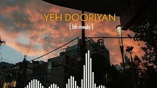 YEH DOORIYAN ( Lofi Remake ) _ Love aaj kal _ Mohit Chauhan_ Pritam _ Indian Lofi _ Lyrically Music(480P)