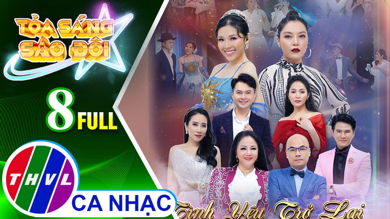 Tỏa sáng sao đôi - Tập 8 FULL: Tình yêu trở lại