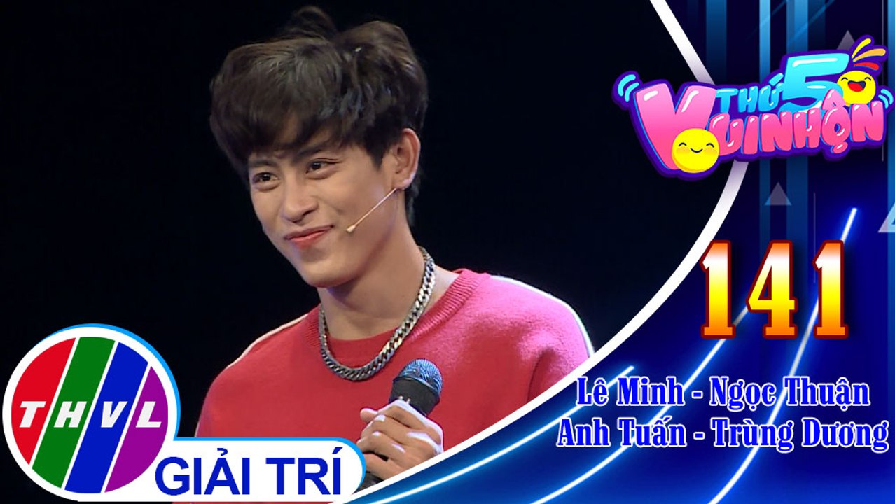 Thứ 5 vui nhộn - Tập 141: Vòng 3 - Về đích