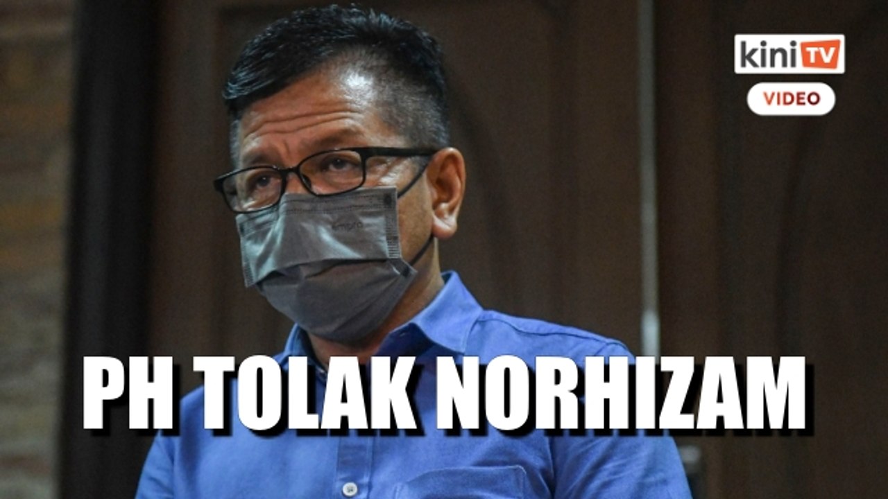 PH tolak Norhizam sebagai calon di PRN Melaka