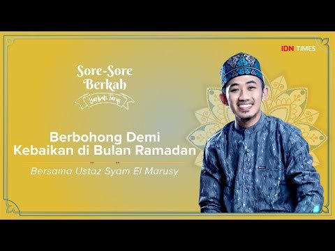 Sore-Sore Berkah EPS 5, Bersama Ustaz Syam: Berbohong Demi Kebaikan