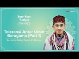 Sore-Sore Berkah EPS 9 Bersama Ustaz Syam: Toleransi Antar Umat Beragama (Part 1)